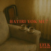 Ufuk Beydemir - Hatırı Yok mu?