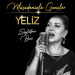 Yeliz - Müsadenizle Gençler (Söyletme Beni)