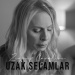 Zeynep Casalini - Uzak Selamlar