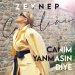 Zeynep Casalini - Canım Yanmasın Diye