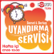 Uyandırma Servisi