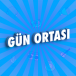 Gün Ortası
