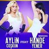 Aylin Coşkun ft. Hande Yener - Manzara