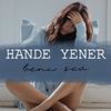 Hande Yener - Beni Sev